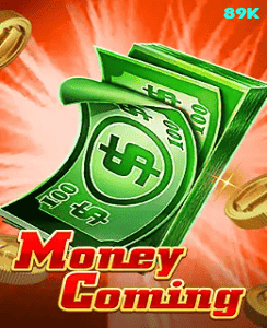 Money Coming